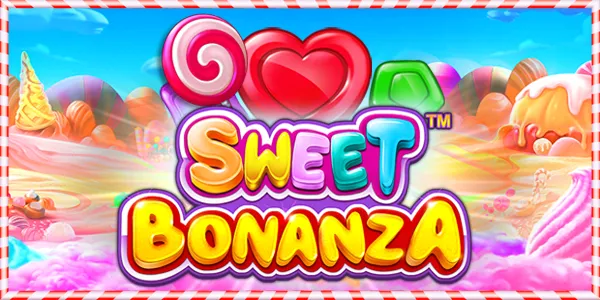 Sweet Bonanza - สล็อตแตกง่าย